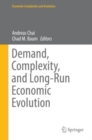 Image for Demand, Complexity, and Long-run Economic Evolution