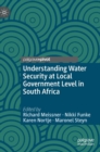 Image for Understanding Water Security at Local Government Level in South Africa