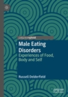 Image for Male eating disorders  : experiences of food, body and self