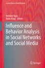 Image for Influence and behavior analysis in social networks and social media