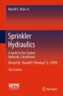 Image for Sprinkler Hydraulics : A Guide to Fire System Hydraulic Calculations
