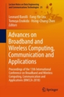 Image for Advances on Broadband and Wireless Computing, Communication and Applications: Proceedings of the 13th International Conference on Broadband and Wireless Computing, Communication and Applications (BWCCA-2018) : 25