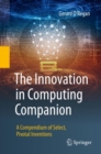 Image for The Innovation in Computing Companion : A Compendium of Select, Pivotal Inventions