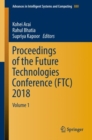 Image for Proceedings of the Future Technologies Conference (FTC) 2018 : Volume 1