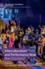 Image for Interculturalism and performance now  : new directions?