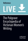 Image for The Palgrave Encyclopedia of Victorian Women&#39;s Writing