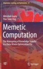 Image for Memetic Computation : The Mainspring of Knowledge Transfer in a Data-Driven Optimization Era