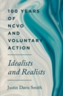 Image for 100 years of NCVO and voluntary action  : idealists and realists