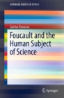 Image for Foucault and the Human Subject of Science