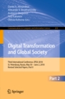 Image for Digital transformation and global society.: third International Conference, DTGS 2018, St. Petersburg, Russia, May 30-June 2, 2018, Revised selected papers