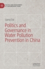 Image for Politics and Governance in Water Pollution Prevention in China