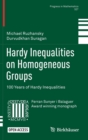 Image for Hardy inequalities on homogeneous groups  : 100 years of hardy inequalities