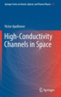 Image for High-Conductivity Channels in Space