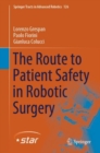Image for The route to patient safety in robotic surgery
