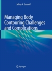 Image for Managing Body Contouring Challenges and Complications
