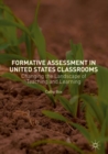 Image for Formative assessment in United States classrooms  : changing the landscape of teaching and learning
