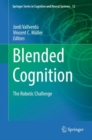 Image for Blended cognition: the robotic challenge