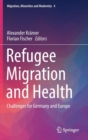 Image for Refugee Migration and Health : Challenges for Germany and Europe