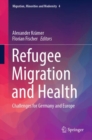 Image for Refugee migration and health: challenges for Germany and Europe