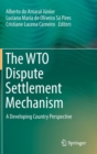 Image for The WTO Dispute Settlement Mechanism