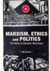 Image for Marxism, ethics and politics: the work of Alasdair MacIntyre