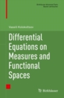 Image for Differential Equations on Measures and Functional Spaces