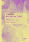 Image for Towards a new human being