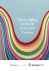 Image for Queer Aging in North American Fiction