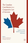 Image for The Canadian Contribution to a Comparative Law of Secession