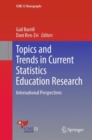 Image for Topics and trends in current statistics education research: international perspectives