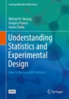 Image for Understanding statistics and experimental design  : how to not lie with statistics