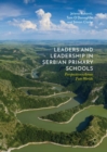 Image for Leaders and leadership in Serbian primary schools: perspectives across two worlds