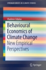 Image for Behavioural Economics of Climate Change : New Empirical Perspectives