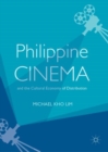 Image for Philippine cinema and the cultural economy of distribution