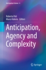 Image for Anticipation, Agency and Complexity