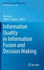 Image for Information Quality in Information Fusion and Decision Making