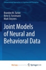 Image for Joint Models of Neural and Behavioral Data