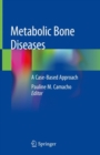 Image for Metabolic Bone Diseases: A Case-Based Approach