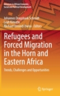 Image for Refugees and Forced Migration in the Horn and Eastern Africa