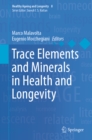 Image for Trace Elements and Minerals in Health and Longevity