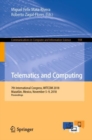 Image for Telematics and computing: 7th International Congress, WITCOM 2018, Mazatlan, Mexico, November 5-9, 2018, Proceedings