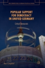 Image for Popular support for democracy in unified Germany  : critical democrats