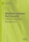 Image for Maritime container port security: USA and European perspectives