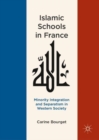Image for Islamic schools in France: minority integration and separatism in Western society