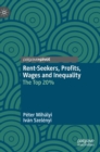 Image for Rent-seekers, profits, wages and inequality  : the top 20%