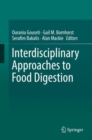 Image for Interdisciplinary Approaches to Food Digestion
