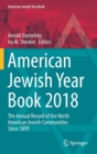 Image for American Jewish Year Book 2018 : The Annual Record of the North American Jewish Communities Since 1899