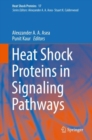 Image for Heat Shock Proteins in Signaling Pathways