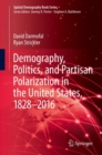 Image for Demography, Politics, and Partisan Polarization in the United States, 1828-2016