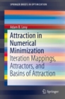 Image for Attraction in Numerical Minimization : Iteration Mappings, Attractors, and Basins of Attraction
